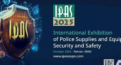 Intl Exhibition of Police Security  Safety Supplies  Equipment (IPAS 2025)